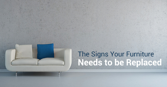 The Signs Your Furniture Needs to be Replaced