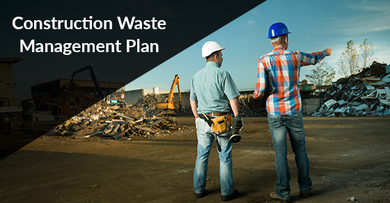 Construction Waste Management Plan