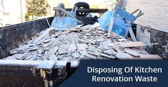 Disposing Of Kitchen Renovation Waste