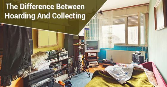 The Difference Between Hoarding and Collecting