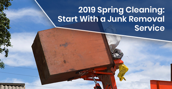 2019 Spring Cleaning: Start With a Junk Removal Service