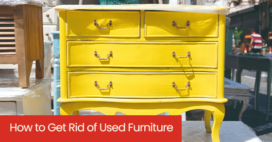 How to get rid of used furniture